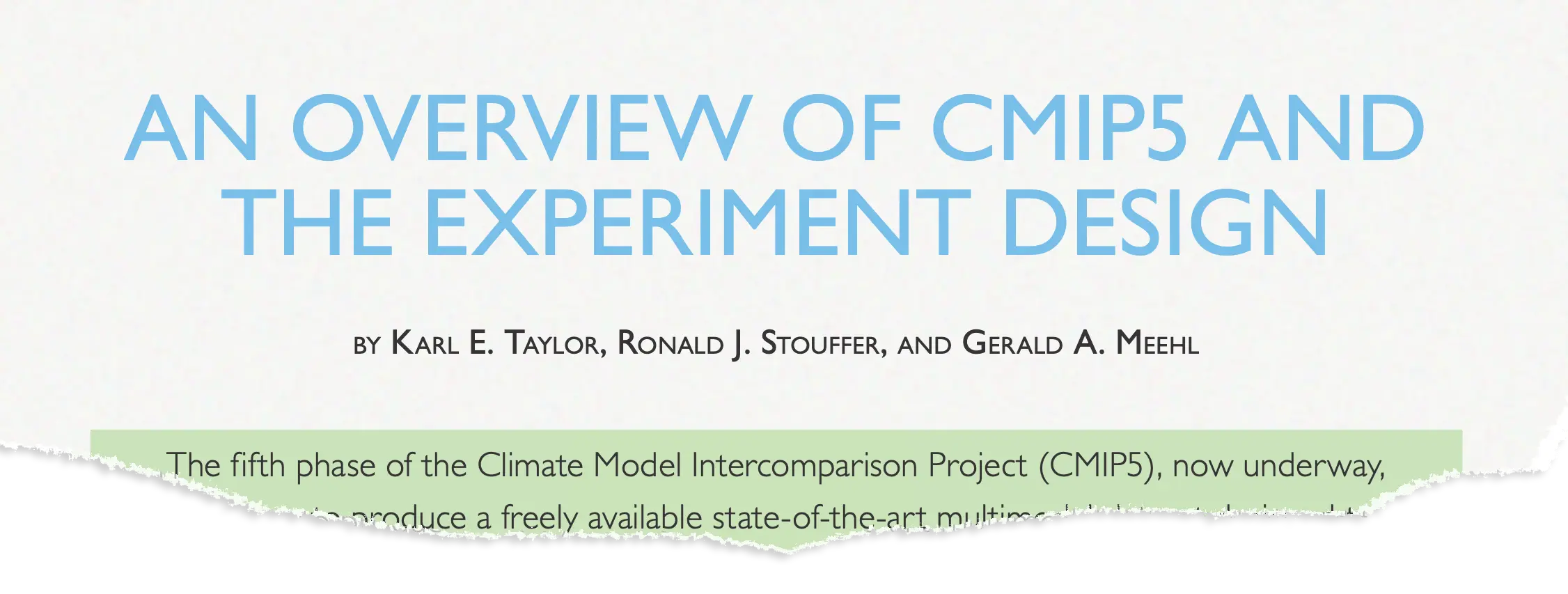 An overview of CMIP5 and the experiment design (2012)