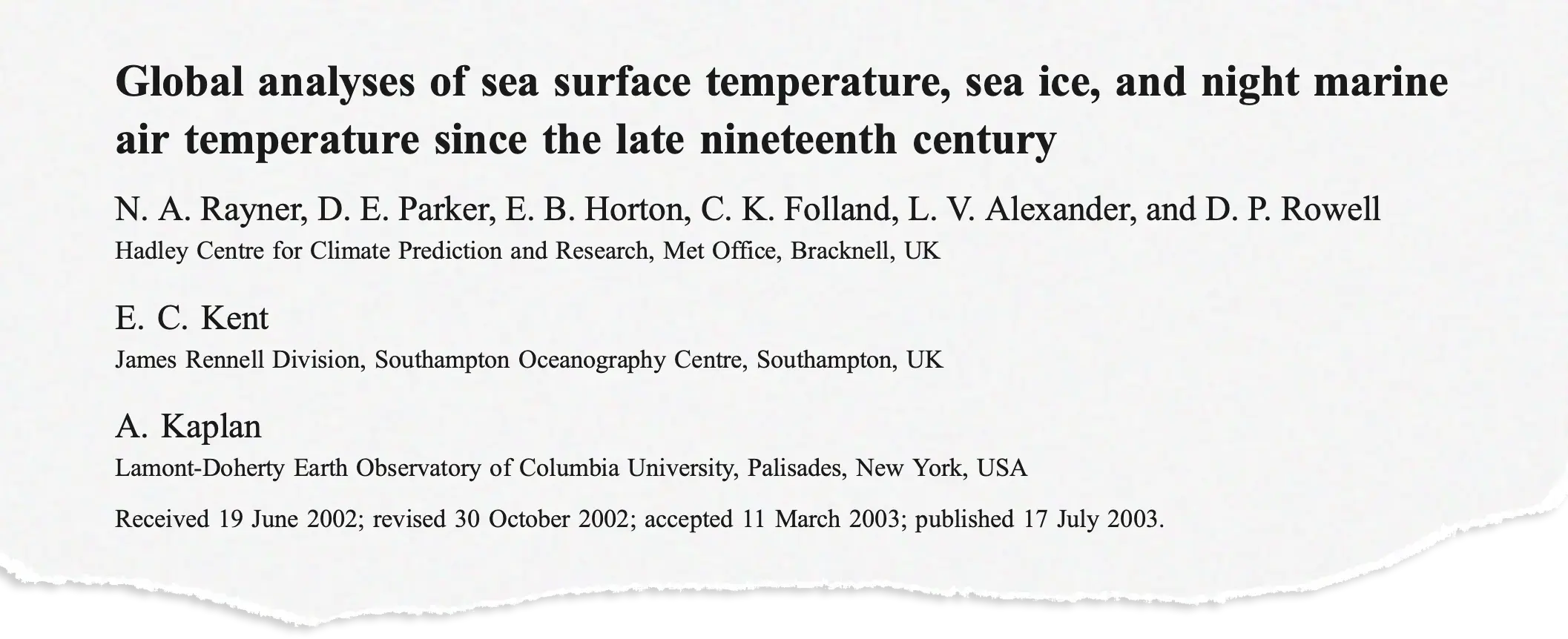 Global analyses of sea surface temperature, sea ice and night marine air temperature since the late 19th century (2003)