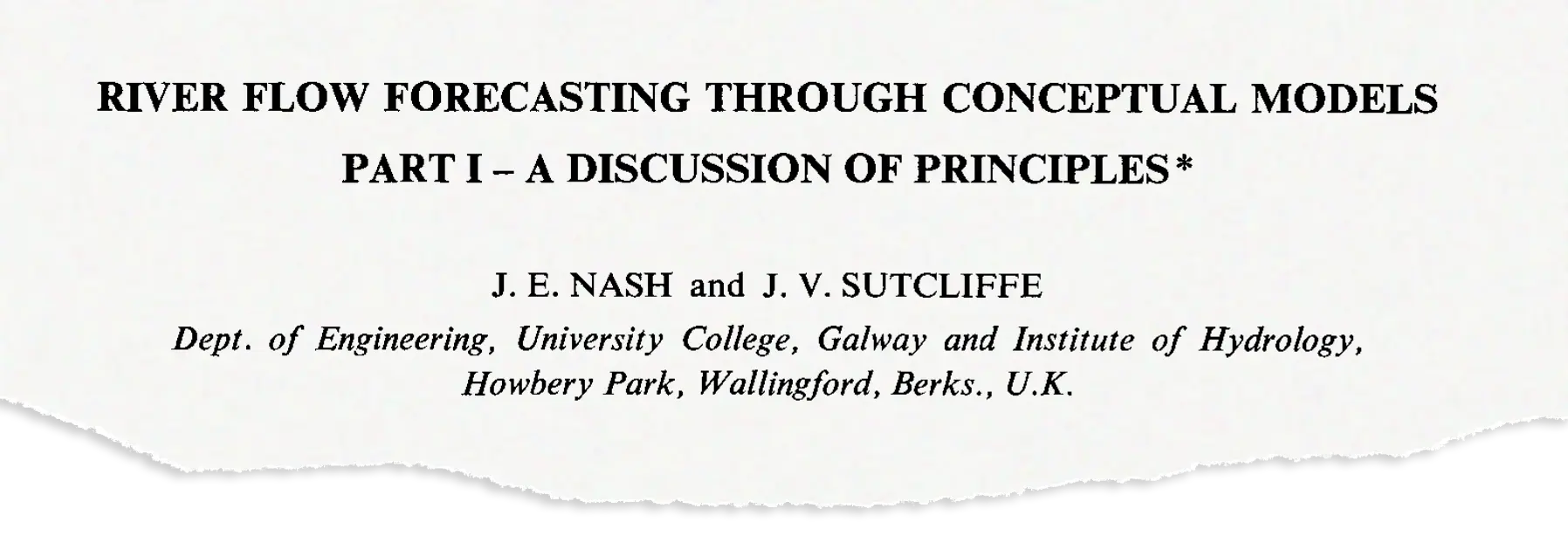 River flow forecasting through conceptual models part I – a discussion of principles (1970)